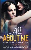 All About Me (Love & Hate Series #2)