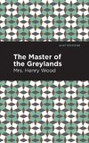 Master of the Greylands