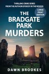 The Bradgate Park Murders Large Print Edition