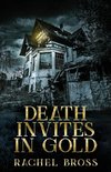 Death Invites In Gold