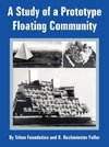 Study of a Prototype Floating Community, A