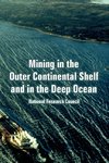 Mining in the Outer Continental Shelf and in the Deep Ocean