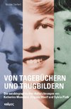 Von Tagebüchern und Trugbildern