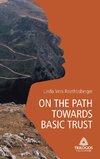 1 ON THE PATH TOWARDS BASIC TRUST