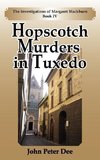 Hopscotch Murders in Tuxedo