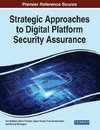 Strategic Approaches to Digital Platform Security Assurance