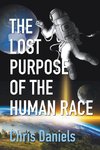 The Lost Purpose of the Human Race