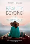 Beauty Beyond the Threshold