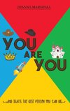 You Are You