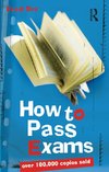 How to Pass Exams