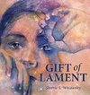 Gift of Lament