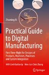 Practical Guide to Digital Manufacturing