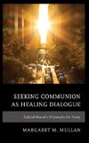 Seeking Communion as Healing Dialogue