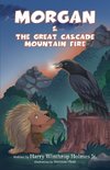 Morgan And The Great Cascade Mountain Fire