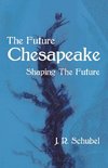 The Future  Chesapeake