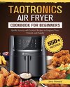 TaoTronics Air Fryer Cookbook For Beginners