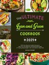 The Ultimate Lean and Green Cookbook 2021