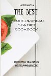 The Best Mediterranean Sea Diet Cookbook