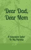 Dear Dad, Dear Mom