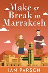 Make Or Break In Marrakesh