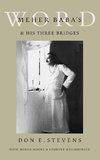 Meher Baba's Word & His Three Bridges