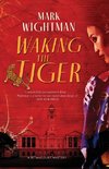 Waking the Tiger