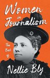 Women in Journalism - The Best of Nellie Bly