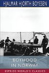 Boyhood in Norway (Esprios Classics)