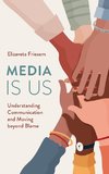 Media Is Us