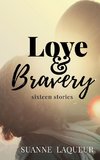 Love and Bravery