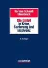 Die GmbH in Krise, Sanierung und Insolvenz