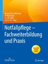 Notfallpflege - Fachweiterbildung und Praxis