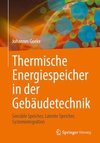 Thermische Energiespeicher in der Gebäudetechnik