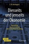 Diesseits und jenseits der Ökonomie