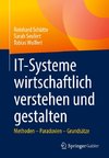 IT-Systeme wirtschaftlich verstehen und gestalten