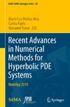 Recent Advances in Numerical Methods for Hyperbolic PDE Systems