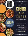 The Complete Cosori Air Fryer Cookbook