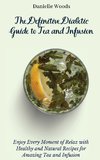 The Definitive Diabetic Guide to Tea and Infusion