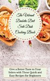 The Vibrant Diabetic Diet Side Dish Cooking Book