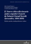 El Nuevo chico diccionario judeo-español-francés de selomó Yisrael sereslí (Jerusalén, 1898-1899)