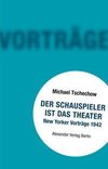 Der Schauspieler ist das Theater