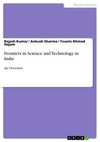 Frontiers in Science and Technology in India