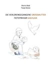 DIE VERLORENGEGANGENE GROSSMUTTER (Deutsch-Russisch)