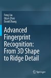 Advanced Fingerprint Recognition: From 3D Shape to Ridge Detail