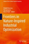 Frontiers in Nature-Inspired Industrial Optimization