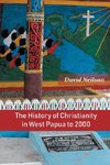 The History of Christianity in West Papua to 2000