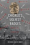 Chicago's Ugliest Badges