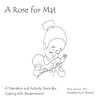 A Rose for Mat