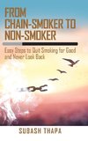 From Chain-Smoker to Non-Smoker