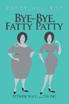 Bye-Bye, Fatty Patty